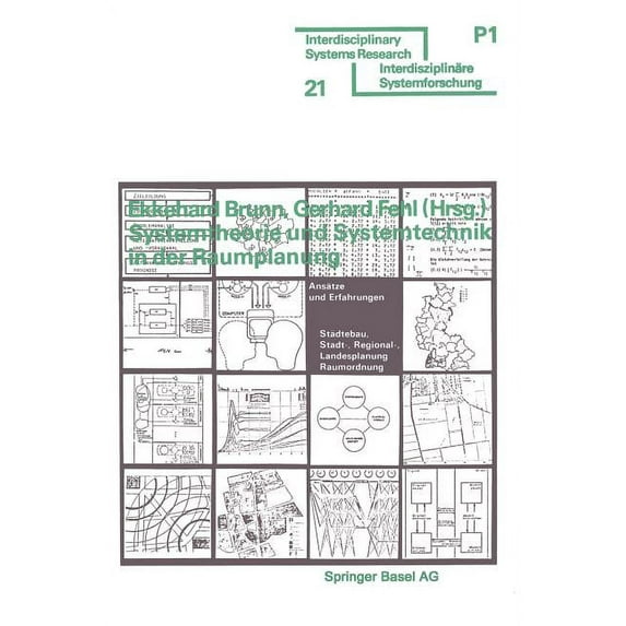 Interdisciplinary Systems Research Systemtheorie Und Systemtechnik in Der Raumplanung: Ansätze Und Erfahrungen, Book 21, (Paperback)