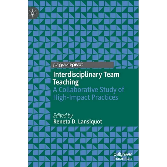 Interdisciplinary Team Teaching: A Collaborative Study of High-Impact Practices (Hardcover)