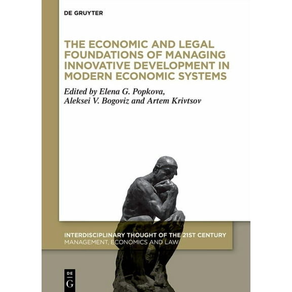 Interdisciplinary Thought of the 21st Ce The Economic and Legal Foundations of Managing Innovative Development in Modern Economic Systems, Book 2, (Hardcover)