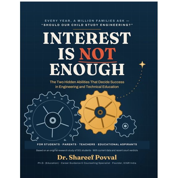 Interest Is Not Enough: The Two Hidden Abilities That Decide Success in Engineering and Technical Education, (Paperback)