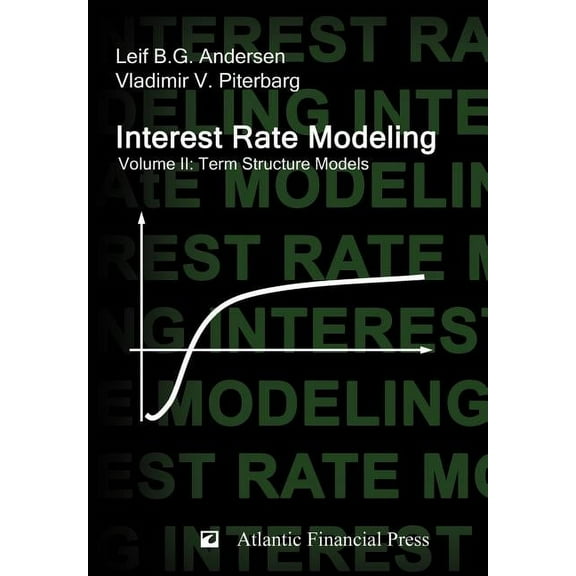 Interest Rate Modeling. Volume 2: Term Structure Models, (Hardcover)
