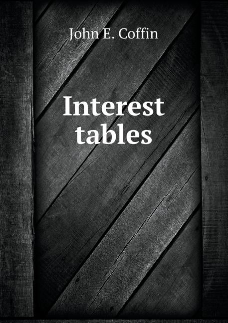 Interest Tables (Paperback)