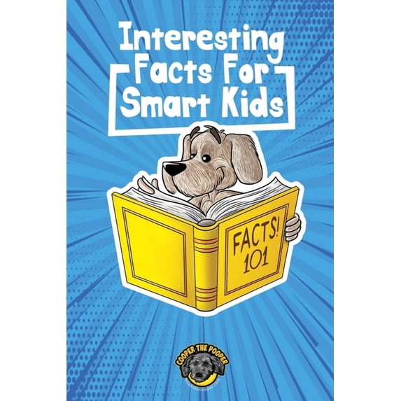 Interesting Facts for Smart Kids: 1,000+ Fun Facts for Curious Kids and Their Families, (Paperback)