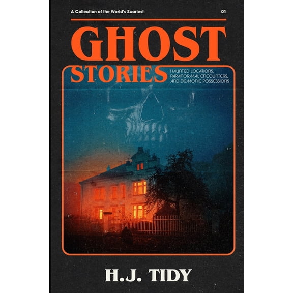 Interesting Paranormal Encounters Ghost Stories: The Most Horrifying REAL ghost stories from around the world including disturbing- Ghost, Hauntings &amp; Par, (Paperback)