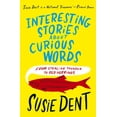thumbnail image 1 of Interesting Stories about Curious Words: From Stealing Thunder to Red Herrings, (Paperback), 1 of 1