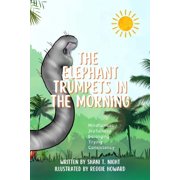 Interesting Tales The Elephant Trumpets in the Morning, Paperback