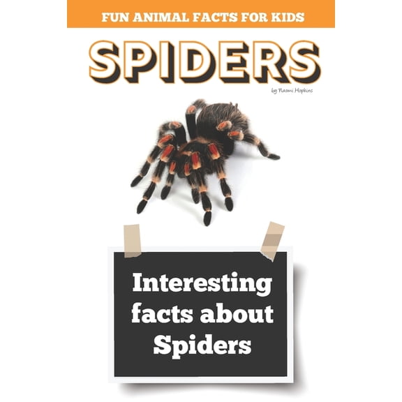 Interesting facts about Spiders: Amazing Spider Picture book