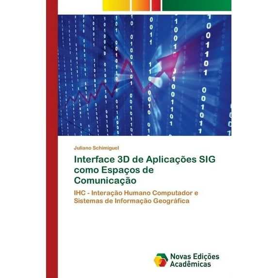 Interface 3D de Aplicações SIG como Espaços de Comunicação (Paperback)