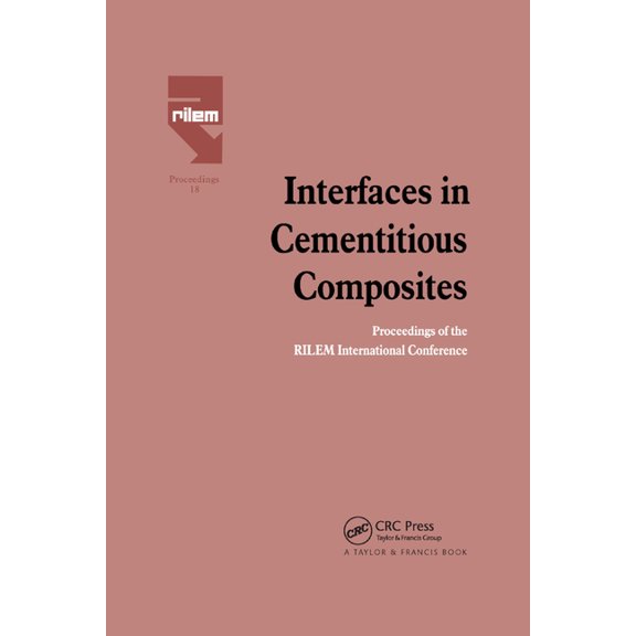 Interfaces in Cementitious Composites, (Paperback)