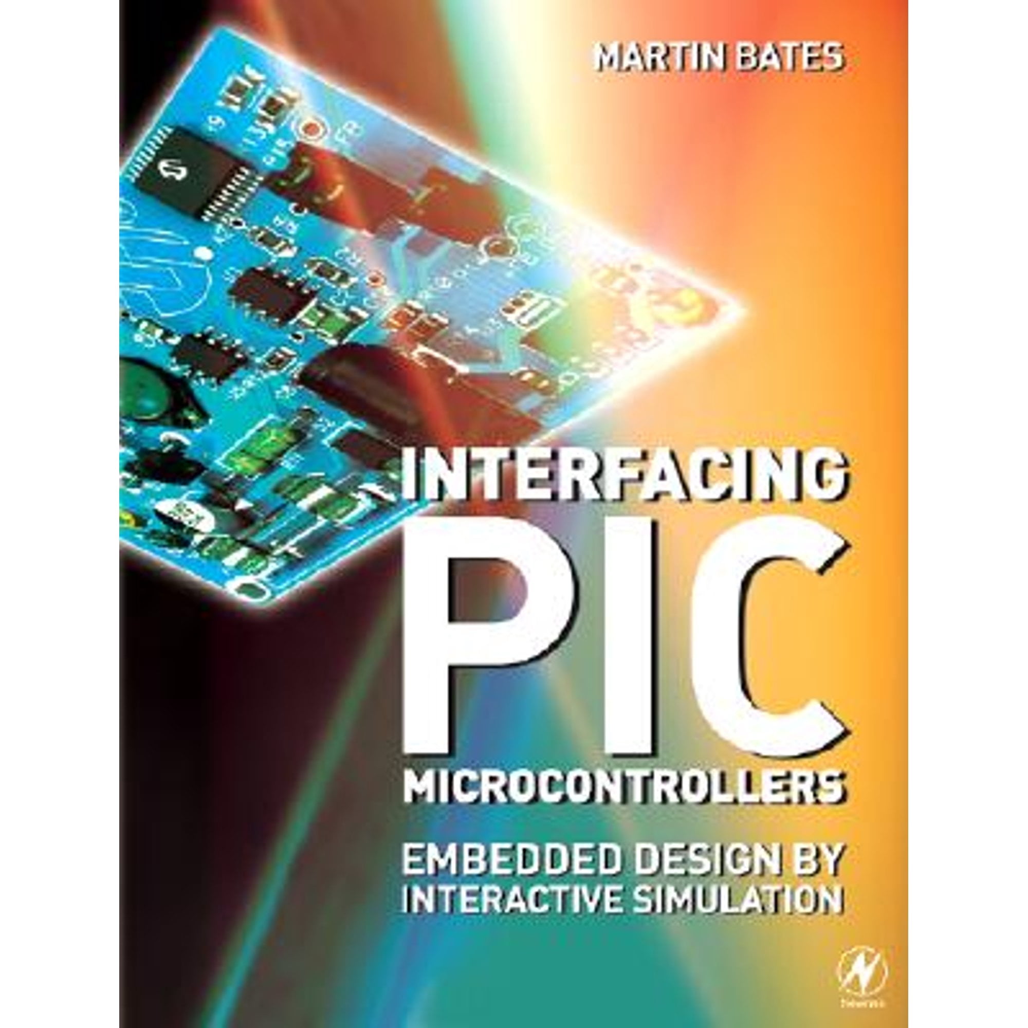 Pre-Owned Interfacing PIC Microcontrollers: Embedded Design by ...