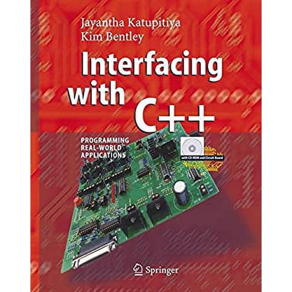 Pre-Owned Interfacing with C++ : Programming Real-World Applications 9783540253785 Used