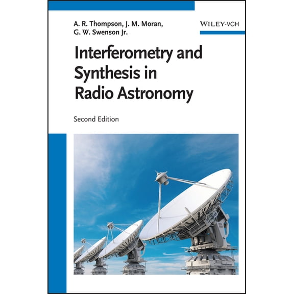 Interferometry and Synthesis in Radio Astronomy, (Hardcover)