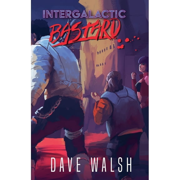 Intergalactic Bastard, (Paperback)