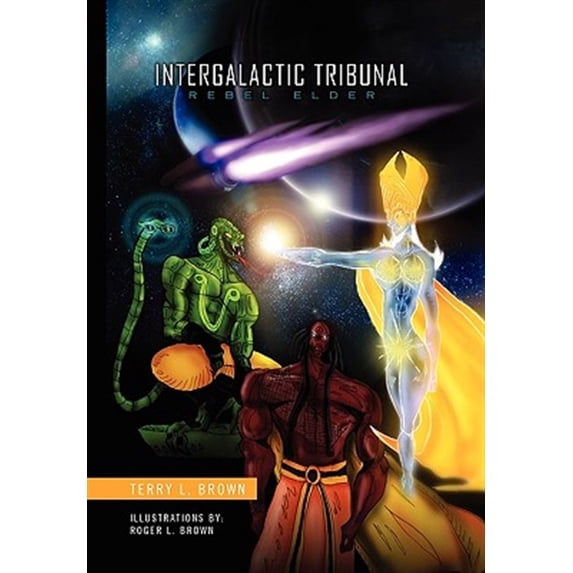 Intergalactic Tribunal : Rebel Elder