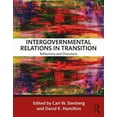 thumbnail image 1 of Intergovernmental Relations in Transition: Reflections and Directions (Paperback), 1 of 1