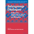 thumbnail image 1 of Intergroup Dialogue: Deliberative Democracy in School, College, Community, and Workplace, (Paperback), 1 of 1