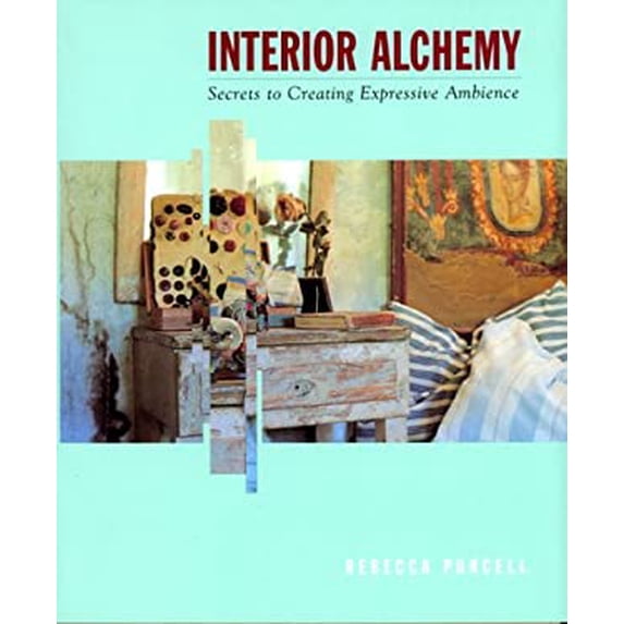Pre-Owned Interior Alchemy: Secrets to Creating Expressive Ambience (Hardcover) 0688148948 9780688148942