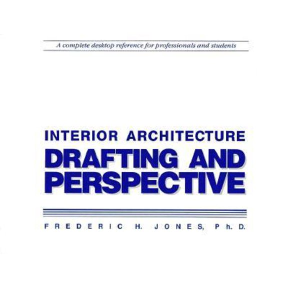 Pre-Owned Interior Architecture: Drafting and Perspective (Paperback) 1560520922 9781560520924
