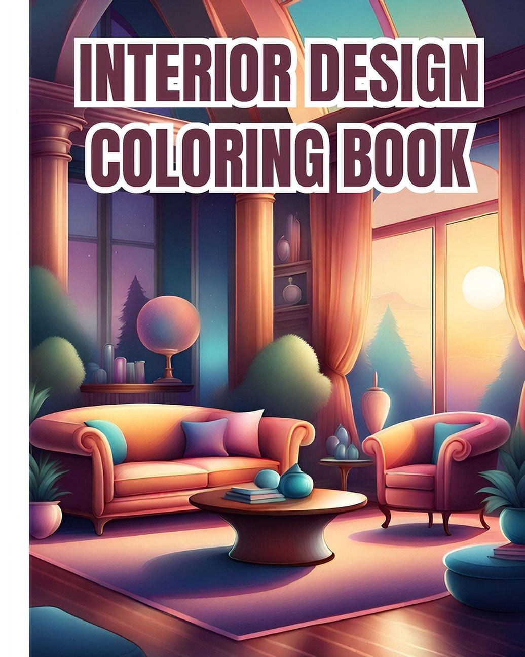 Interior Design Coloring Book For Girls, Boys: Unleash Your Creativity ...