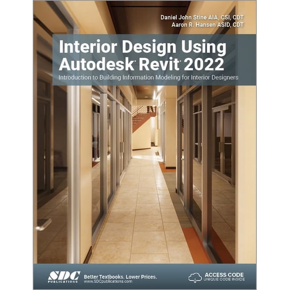 Interior Design Using Autodesk Revit 2022 : Introduction to Building Information Modeling for Interior Designers