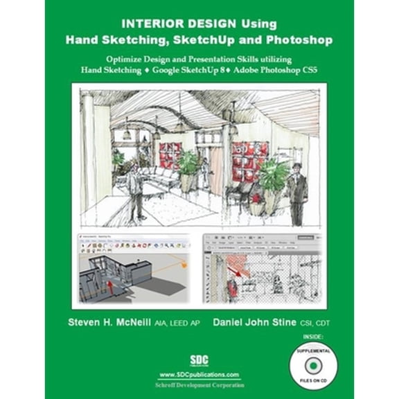 Pre-Owned Interior Design Using Hand Sketching, SketchUp and Photoshop (Paperback) 1585036862 9781585036868