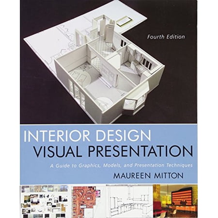 Pre-Owned Interior Design Visual Presentation: A Guide to Graphics Models and Presentation Techniques (Paperback) 0470619023 9780470619025