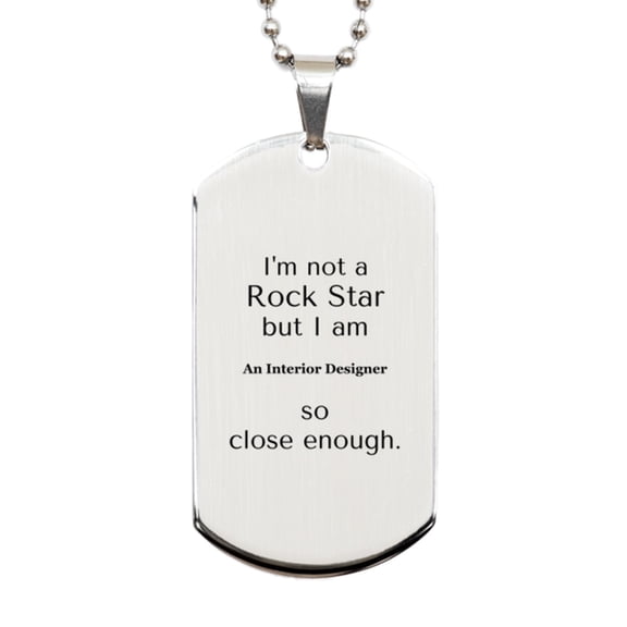 Interior Designer Unique Engraved Silver Dog Tag for Graduation Gift or Veterans Day Inspiration