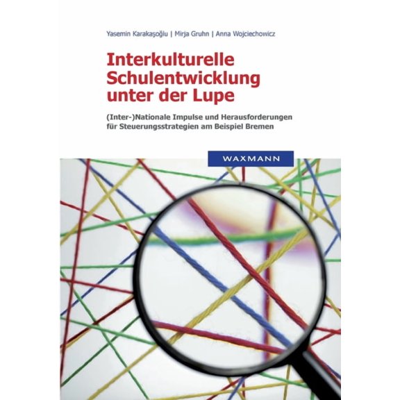 Interkulturelle Schulentwicklung unter der Lupe