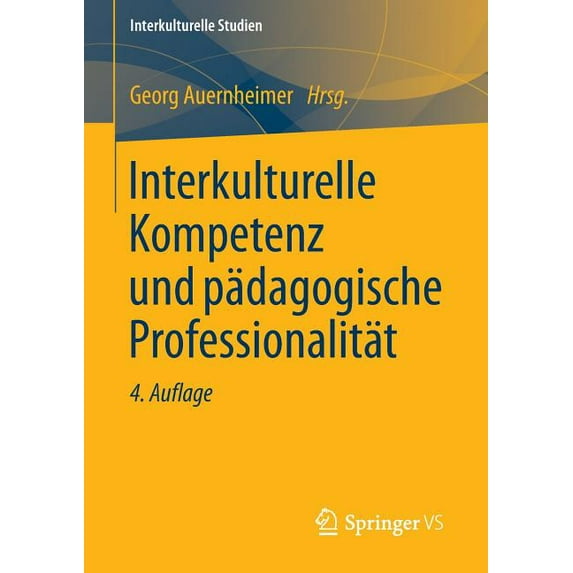 Interkulturelle Studien Interkulturelle Kompetenz Und Pädagogische Professionalität, (Paperback)