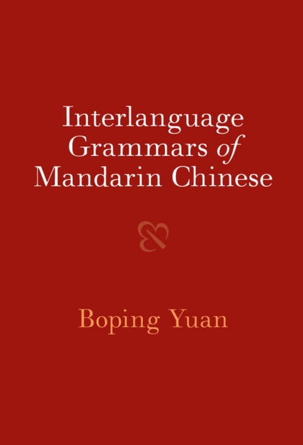 Interlanguage Grammars of Mandarin Chinese, (Hardcover)