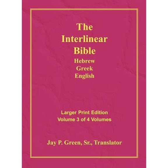 Pre-Owned Interlinear Hebrew Greek English Bible, Volume 3 of 4 Volumes, Larger Print, Hardcover (Hardcover) 9781589604780