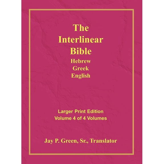 Interlinear Hebrew Greek English Bible-PR-FL/OE/KJV Large Print Volume 4, (Hardcover)