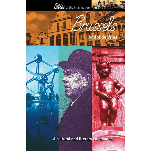 Interlink Cultural Histories: Brussels : A Cultural History (Paperback)