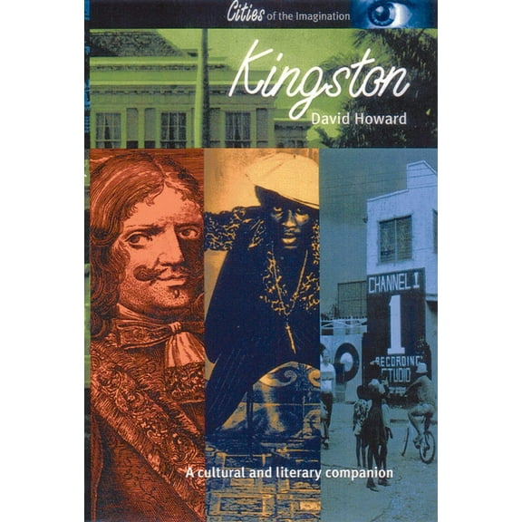 Interlink Cultural Histories: Kingston : A Cultural History (Paperback)