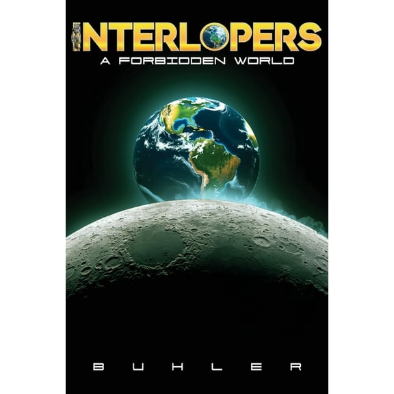 Interlopers: A Forbidden World, (Paperback)