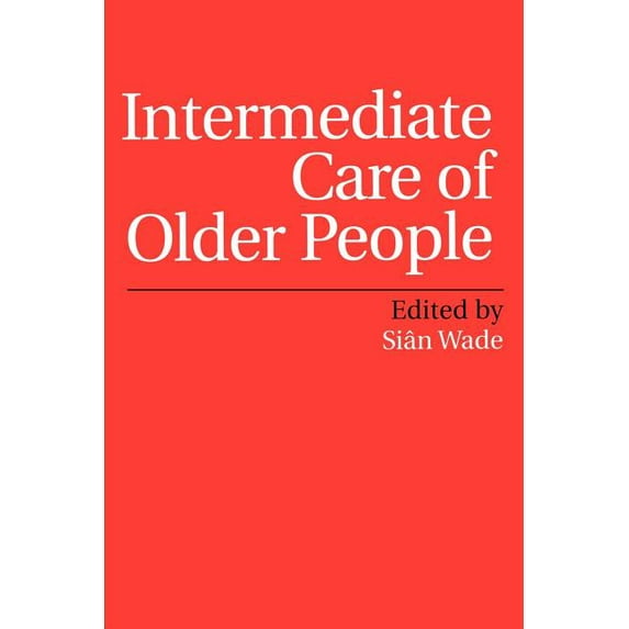 Intermediate Care of Older People, (Paperback)
