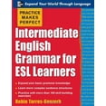 thumbnail image 1 of Pre-Owned Practice Makes Perfect: Intermediate English Grammar for ESL Learners (Practice Makes Perfect Series) (Paperback) 0071462937 9780071462938, 1 of 1