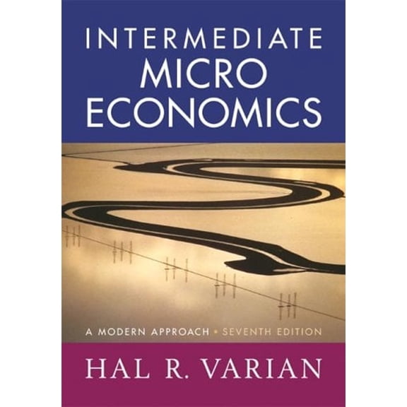 Pre-Owned Intermediate Microeconomics : A Modern Approach (Hardcover) 9780393927023