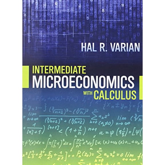 Pre-Owned Intermediate Microeconomics With Calculus