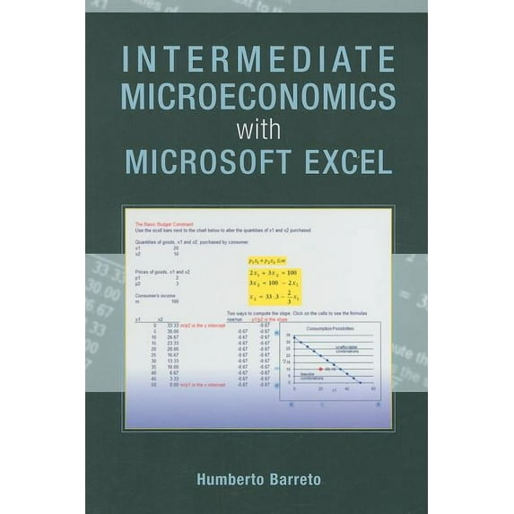 Intermediate Microeconomics with Microsoft Excel, (Hardcover)
