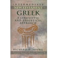thumbnail image 1 of Pre-Owned Intermediate New Testament Greek: A Linguistic and Exegetical Approach (Hardcover) 0805410597 9780805410594, 1 of 1