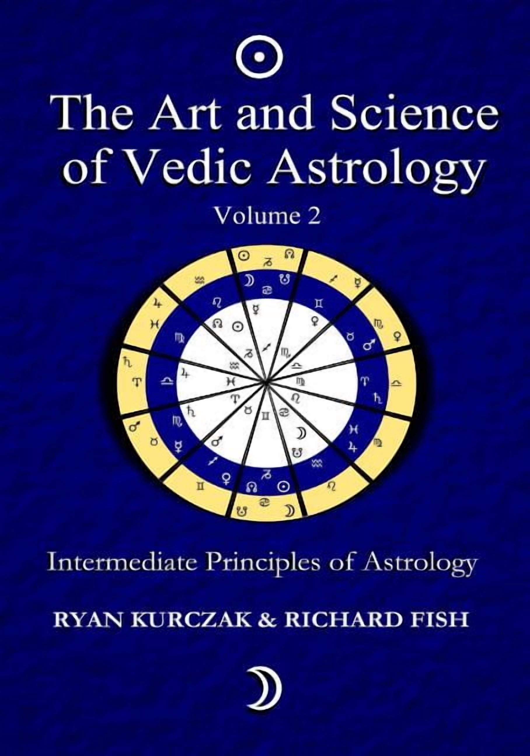 The Art and Science of Vedic Astrology The Art and Science of Vedic ...