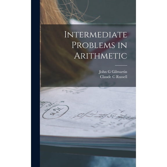 Intermediate Problems in Arithmetic, (Hardcover)