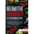thumbnail image 1 of Intermittent Fasting 16/8 Cookbook: The 16:8 Method Step by Step to Lose Weight, Eat Healthy and (Paperback) by Ella Woodridge, 1 of 1