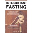 thumbnail image 1 of Intermittent Fasting: 2 Books in 1: The Complete Guide to Fasting for Natural Weight Loss. Results and Benefits of This, 1 of 1