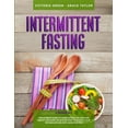 thumbnail image 1 of Intermittent Fasting : 2 Books in 1: The Ultimate Guide to Learn Autophagy and Lose Weight. Discover the 16/8 Method to Activate Your Metabolism and Anti-Aging Process. (Paperback), 1 of 1