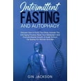 thumbnail image 1 of Intermittent Fasting And Autophagy: Discover How to Purify Your Body, Activate The Anti-Aging Process, Reset Your Metabolism And Promote Muscle Growth. A Guide To Burn Fat Quickly For Women And Men (P, 1 of 1