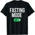 thumbnail image 1 of Intermittent Fasting Diet Fasting Mode On T-Shirt, 1 of 4