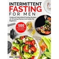 thumbnail image 1 of Intermittent Fasting For Men: 1000 Days Of Foolproof Intermittent Fasting Recipes, 16/8 Fasting Planner And Men's F, (Hardcover), 1 of 1