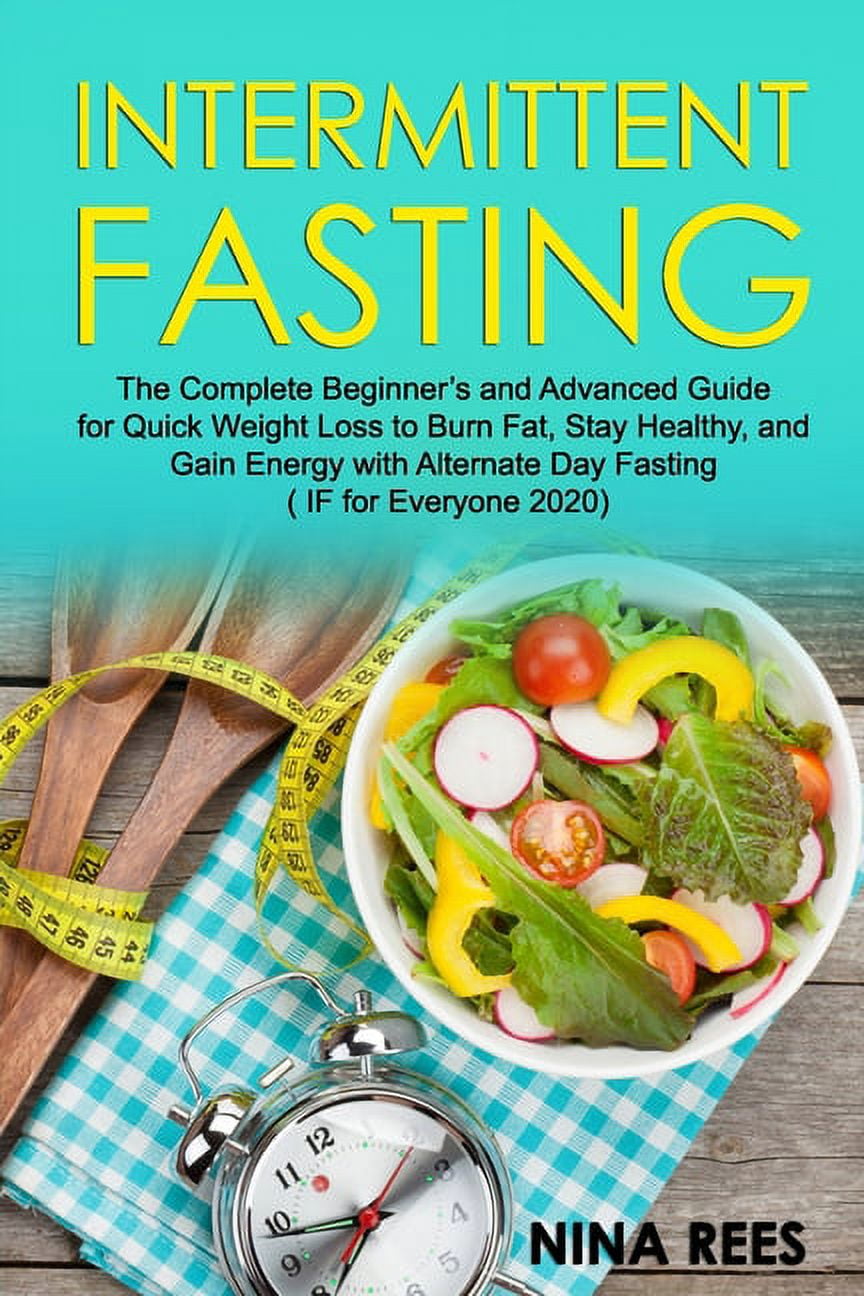 Intermittent Fasting Weight Gain First Week Intermittent Fasting: The Complete Beginner's and Advanced Guide for